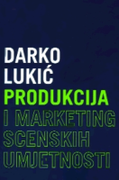 PRODUKCIJA I MARKETING SCENSKIH UMJETNOSTI